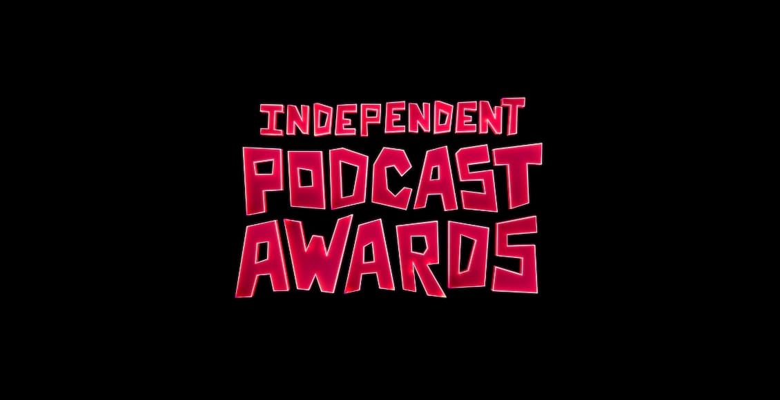 independent podcast awards