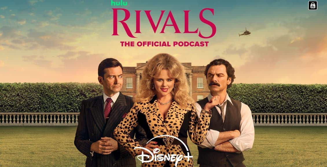 Rivals podcast returns with cast access to compliment series two ...