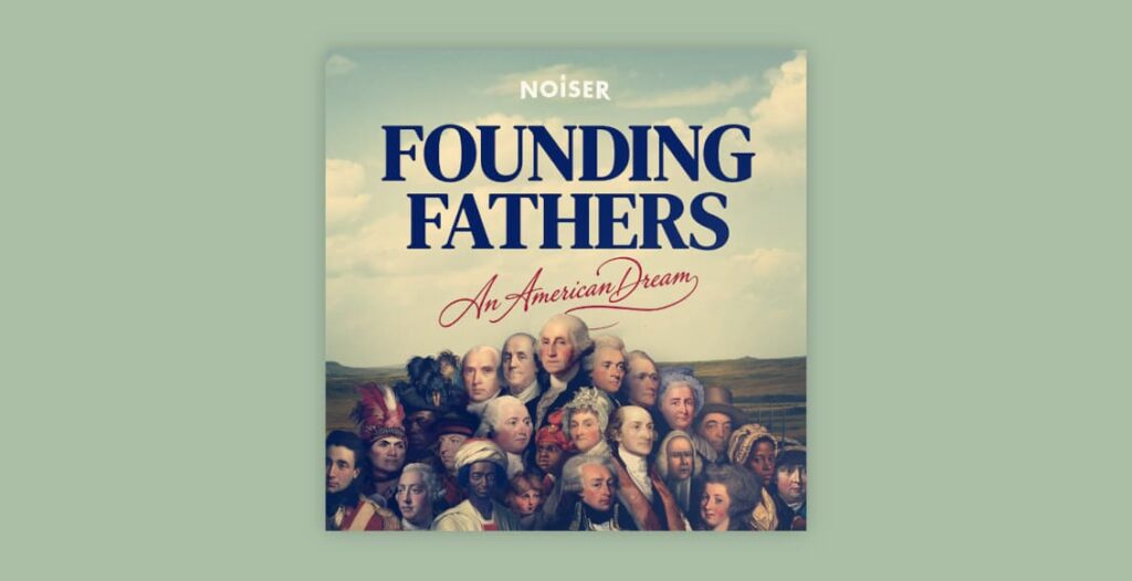 founding fathers an american dream
