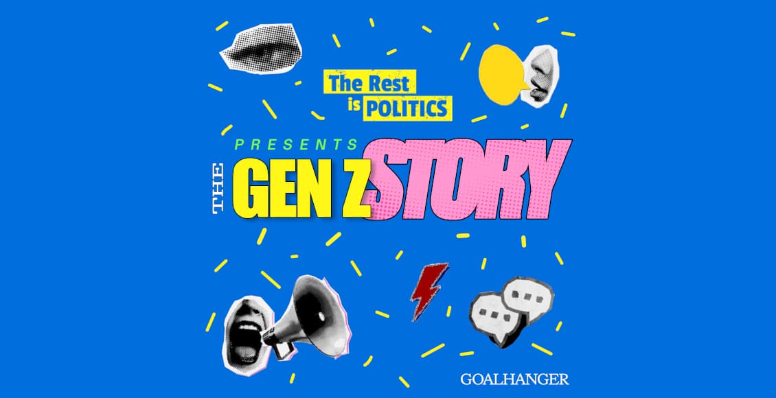 the rest is politics presents the gen z story