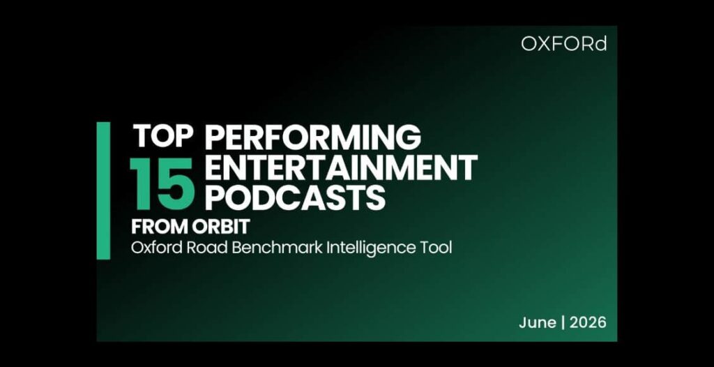 oxford road june 26 top performing podcasts