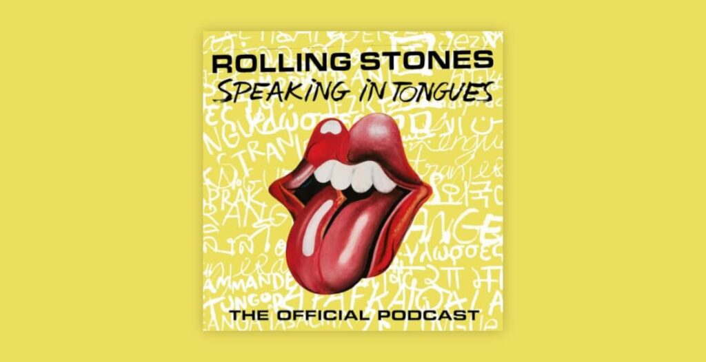 rolling stones speaking in tongues podcast