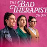 the bad therapist show.