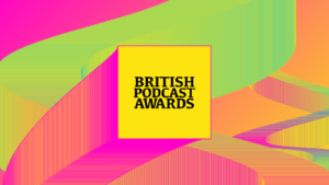 british podcast awards 2026