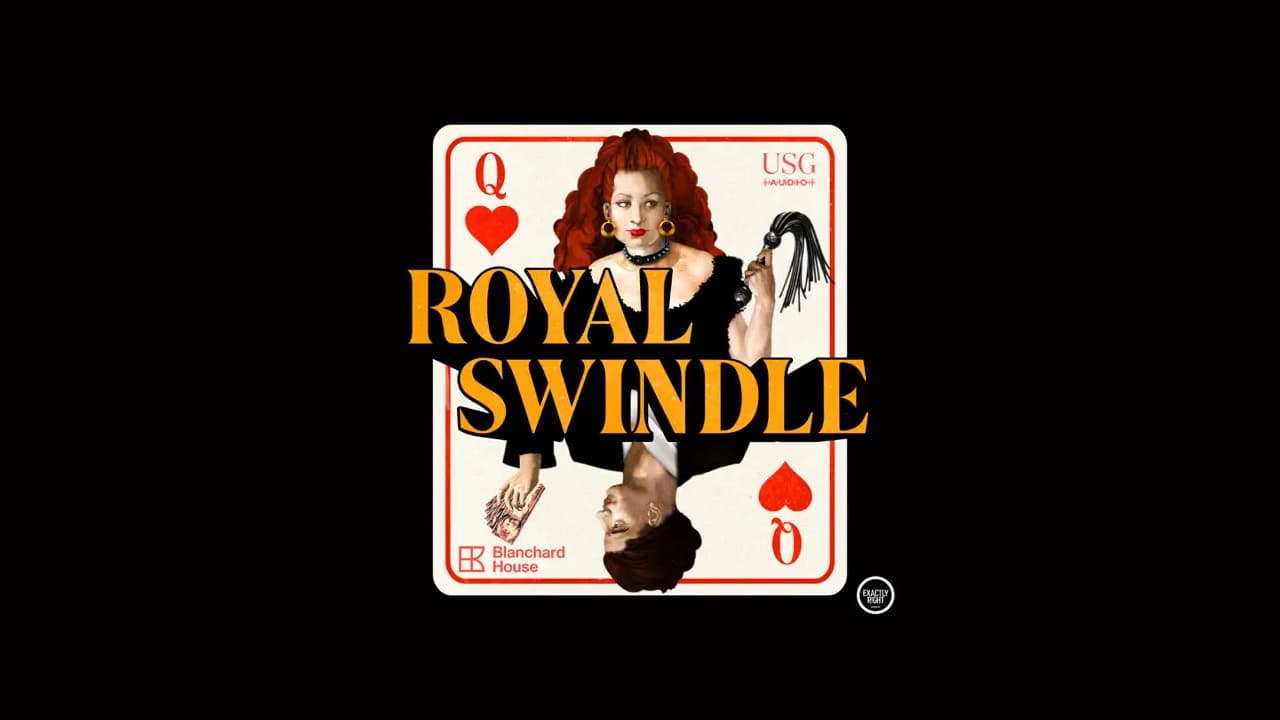 royal swindle podcast