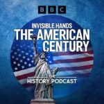 invisible hands the american century